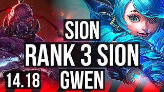 SION vs GWEN TOP  Rank 3 Sion  NA Grandmaster  1418 [upl. by Tyre]