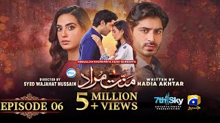 Mannat Murad Episode 06  Eng Sub  Digitally Presented by PEL  16th October 2023  Iqra Aziz [upl. by Rodie]