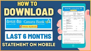 How To Download Canara Bank Account Last 6 Months Statement on Mobile Banking [upl. by Bouton]