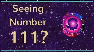 Numerology 111 The Number 111 Meanings [upl. by Lyndel]