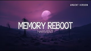 MEMORY REBOOT but its relaxing ambient version  Immersive BGM Melancholic Melody [upl. by Carlina]