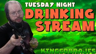 Tuesday Night Drinking Stream  KingCobraJFS [upl. by Nava]