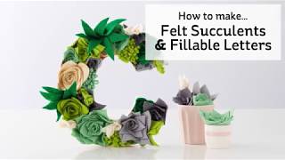 How to Make Felt Succulent Fillable Letters for Spring  Hobbycraft [upl. by Anitsyrhk]