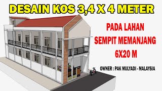 DESAIN KOS KOSAN 34 X 4 M PADA LAHAN SEMPIT MEMANJANG 6 X 20 M [upl. by Mota]