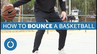 How to Bounce a Basketball [upl. by Zetnom]