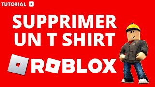 Comment supprimer un t shirt Roblox [upl. by Emsoc]