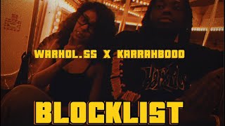 WARHOLSS X KARRAHBOOO  Blocklist   slowed amp reverb [upl. by Frodine]