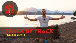 Wann quotHallo Juliaquot gesagt wird  Track by Track quotProviantquot  KUNZ [upl. by Ayiak]