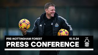 PRESS CONFERENCE  Eddie Howe preNottingham Forest A [upl. by Cesya]