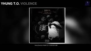 SOB X RBE Yhung TO  VIOLENCE [upl. by Amles215]