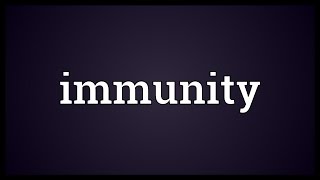 Immunity Meaning [upl. by Ativet]