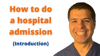 How to do a hospital admission part 1 [upl. by Engvall272]