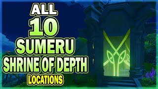 All 10 Sumeru Shrine of Depth Locations  Genshin Impact [upl. by Willman130]