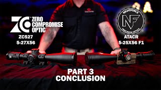 The Best Long Range Scope  Zero Compromise ZC527 vs Nightforce ATACR 525F1 Part 3 Conclusion [upl. by Euqnimod]