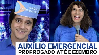 AUXÍLIO EMERGENCIAL PRORROGADO  COMÉDIA [upl. by Ardnaeel]