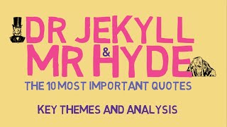 The 10 Most Important Quotes in Jekyll and Hyde [upl. by Raddy133]