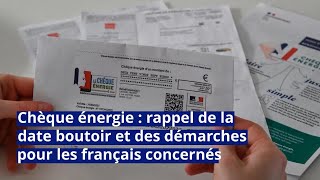 Chèque énergie  rappel de la date butoir et des démarches pour les français concernés [upl. by Chilson]