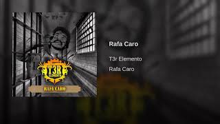 T3r Elemento  Rafa Caro Estudio 2017 Audio Y Link Oficial [upl. by Aikin803]