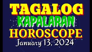 TAGALOG KAPALARAN HOROSCOPE 01132024  LuckySWERTE 14 [upl. by Earej]