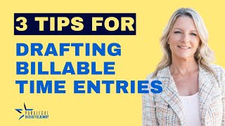 Paralegal Tips for Drafting Billable Time Entries [upl. by Nuhsyar397]