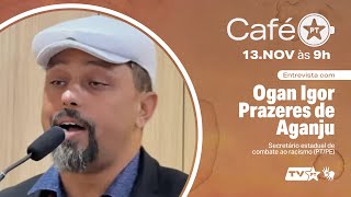 Café PT 1311  Entrevista com Igor Prazeres [upl. by Eiahpets]