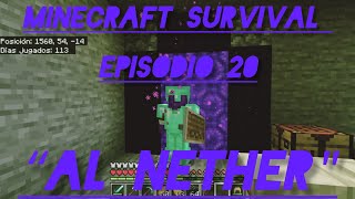 MINECRAFT SURVIVAL Episodio 20 quotAl Netherquot [upl. by Noseaj]