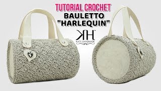 TUTORIAL BORSE UNCINETTO  BAULETTO TONDO quotHARLEQUINquot  PUNTO ARLECCHINO CROCHET ♡ Katy Handmade [upl. by Cart810]