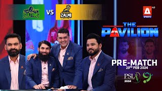 The Pavilion  Peshawar Zalmi vs Multan Sultans PreMatch Expert Analysis  23 Feb 2024  PSL9 [upl. by Bollay]