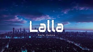 Kore Hamza  Lalla Paroles [upl. by Idzik]