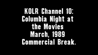 KOLR Channel 10 Columbia Night at the Movies March 1989 Commercial Break [upl. by Agnola]