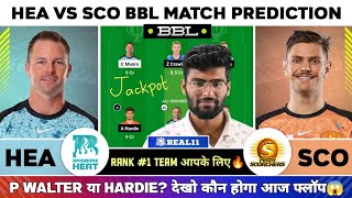 HEA vs SCO Dream11  HEA vs SCO Dream11 Prediction  Brisbane Heat vs Perth Scorchers BBL Team Today [upl. by Price827]