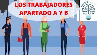 LOS TRABAJADORES  APARTADO A Y B [upl. by Laerol]