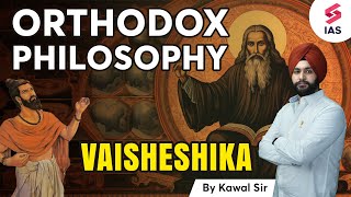 Vaisheshika Philosophy  Orthodox School of Indian Philosophy  UPSC History  UPSC 2024  Kawal sir [upl. by Biles]