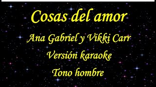 Karaoke Cosas del amor version hombre [upl. by Carry]