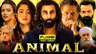 Animal  New Released Blockbuster Hindi Movie  Ranbir Kapoor  Bobby Deol  Bollywood Movie HD 2024 [upl. by Sivad601]