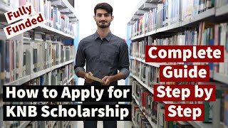 How to Apply for KNB Scholarship  Complete Guide Step by Step  Fully funded Scholarship [upl. by Donnie426]