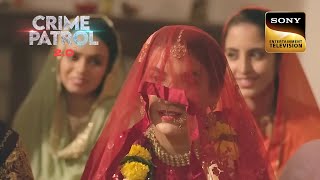 Second Marriage के कुछ चौंकाने वाले राज़ आए सामने  Crime Patrol 20  Trust amp Betrayal [upl. by Belldas]