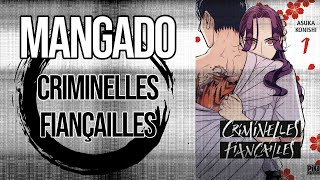 MANGA Criminelles Fiançailles  Mangado La voie du manga [upl. by Sparks]