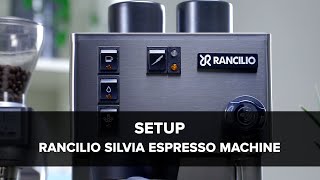 Rancilio Silvia Espresso Machine Setup [upl. by Vachell]