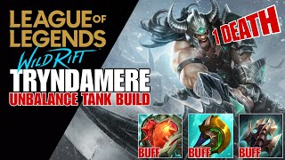 WILD RIFT  SEASON 12  TRYNDAMERE THE MOST INSANE NEW TANK BUILD ON THIS ERA [upl. by Roosevelt432]