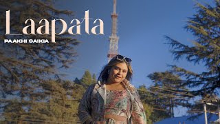 Laapata Official Music Video  Paakhi Saikia  Sujeet Anahata Thakur [upl. by Aidnic]