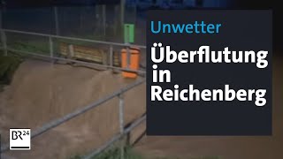 Unwetter Überflutung in Reichenberg  BR24 [upl. by Hax]