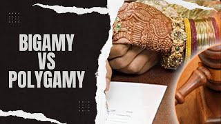 Bigamy vs Polygamy Legal Maze in India [upl. by Methuselah]