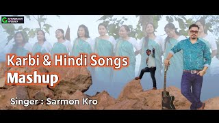 Karbi amp Hindi Mashup by Sarmon Kro [upl. by Israeli]