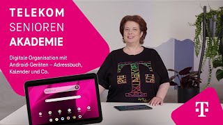 Digitale Organisation mit AndroidGeräten – Adressbuch Kalender und Co I Telekom SeniorenAkademie [upl. by Woo]