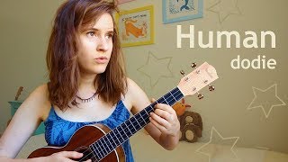 Human  dodie  ukulele tutorial standard tuning [upl. by Smail]