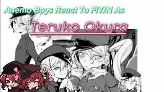 Anemo boys react to Fyn as Teruko Okura [upl. by Hebe]