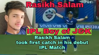 Rasikh Salams IPL match  few moments including a catch which he took in IPL match  JKSportstime [upl. by Comfort845]