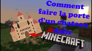 Minecraft  Comment faire une porte de Château [upl. by Ankeny704]