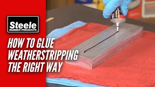 How To Glue Weatherstripping the Right Way [upl. by Aciras463]